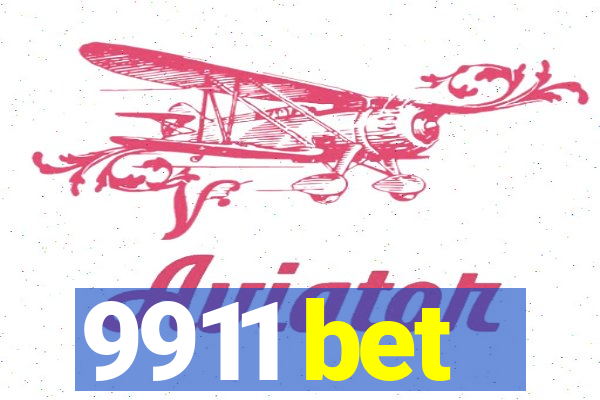 9911 bet